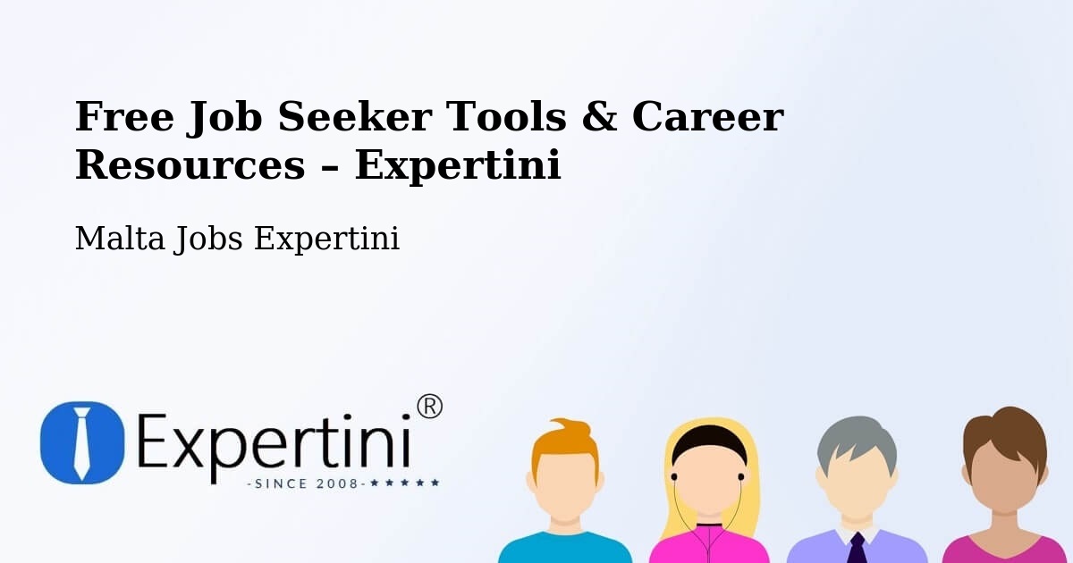 Free Job Seeker Tools & Career Resources – Imġarr - Imġarr, Malta Jobs Expertini