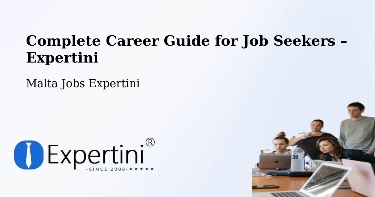 Career Guide for Job Seekers – Imġarr - Imġarr, Malta Jobs Expertini