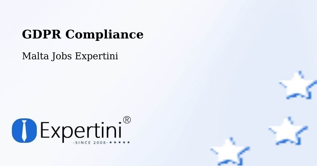 EU GDPR Compliance Statement – Imġarr - Malta Jobs Expertini