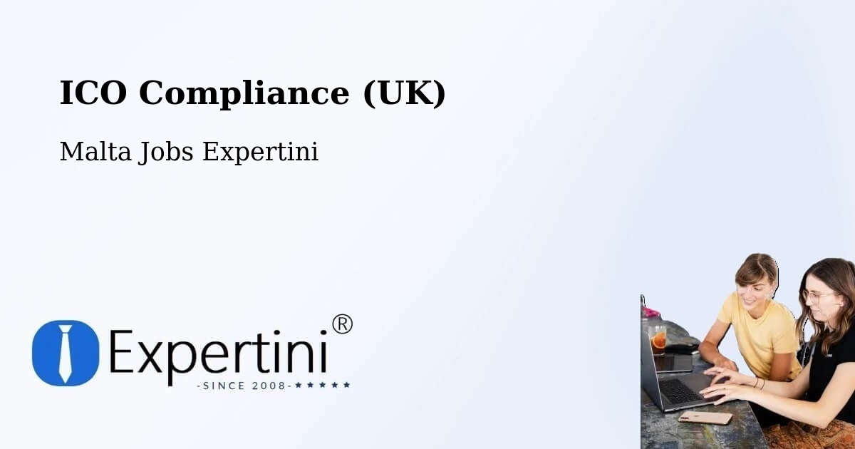 UK Data Protection & ICO Compliance – Imġarr - Malta Jobs Expertini
