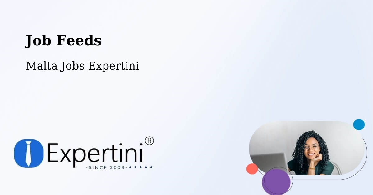Job Listings Feed – Imġarr - Malta Jobs Expertini