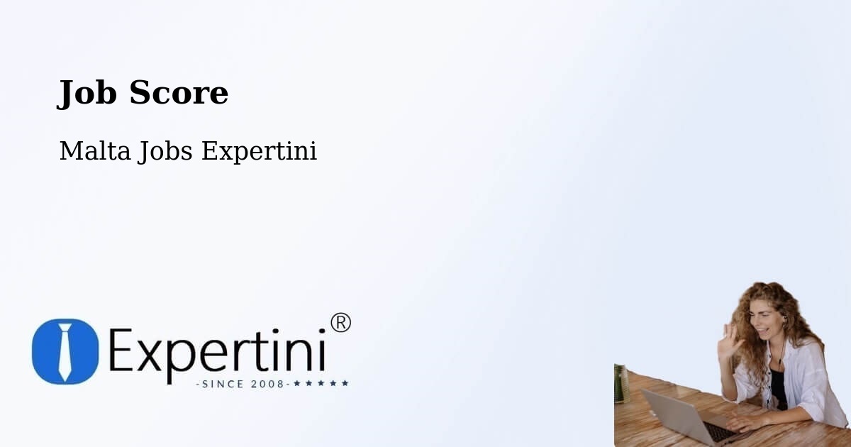 Job Score & Job Description Score Tool – Imġarr - Malta Jobs Expertini