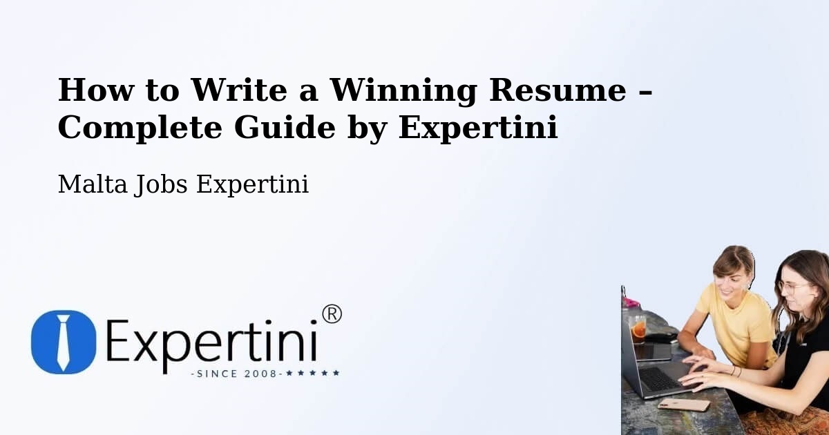 Resume Writing Guide for Job Seekers – Imġarr - Imġarr, Malta Jobs Expertini