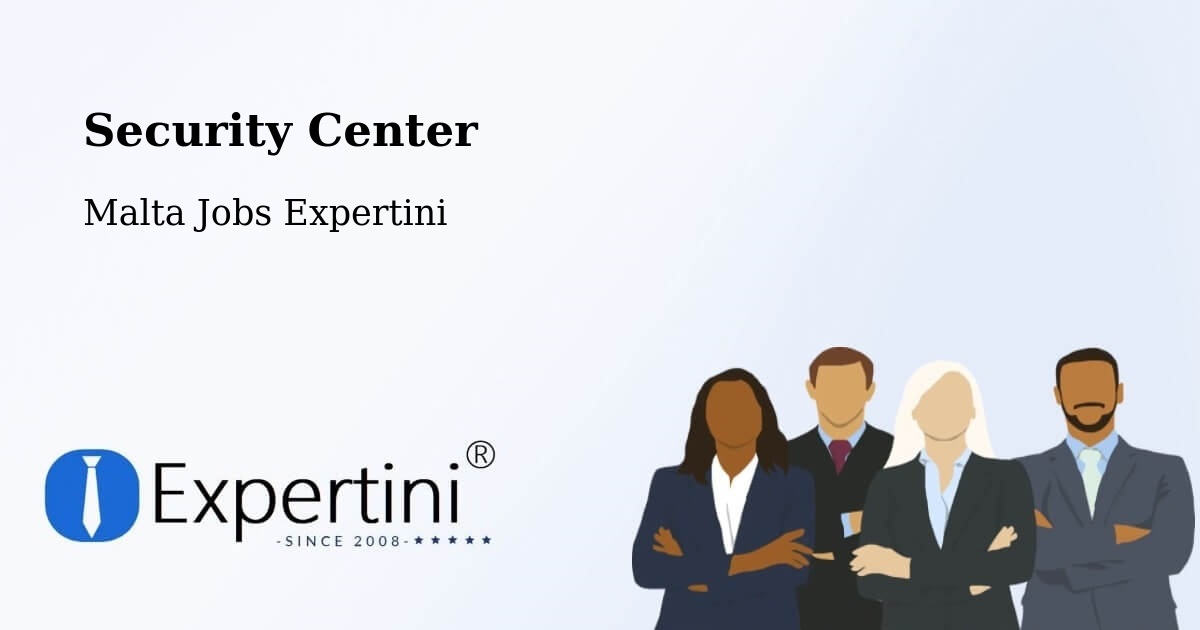 Security & Compliance – Imġarr - Malta Jobs Expertini